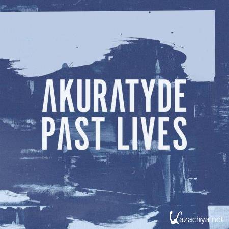 Akuratyde - Past Lives (2018)