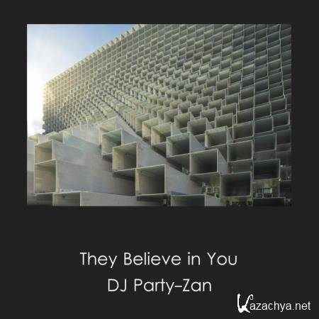 DJ Party-Zan - They Believe in You (2018)