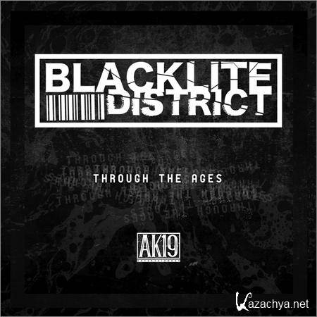 Blacklite District - Through the Ages (2018)