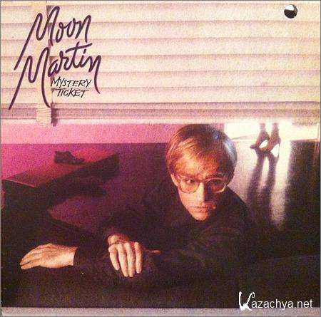 Moon Martin - Mystery Ticket (1982)