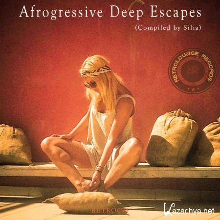Afrogressive Deep Escapes (Compiled by Silia) (2018)