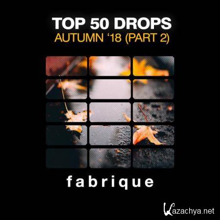 Top 50 Drops Autumn '18 (Part 2) (2018)