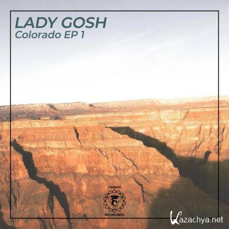 Lady Gosh - Colorado EP 1  (2018)