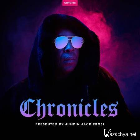 Chronicles: Presented By Jumpin Jack Frost (2018)
