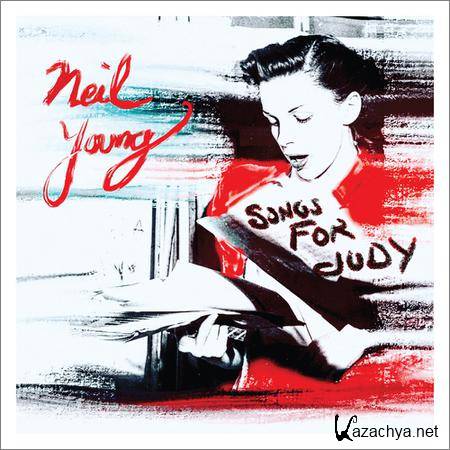 Neil Young - Songs for Judy (2018)