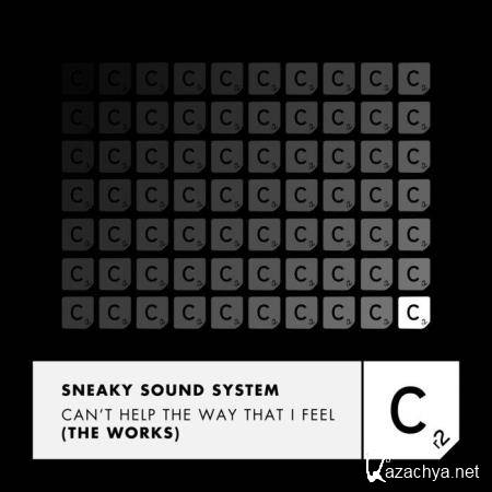 Sneaky Sound System - Can't Help The Way That I Feel (The Works) (2018)