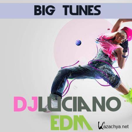 DJ Luciano - EDM (2018)