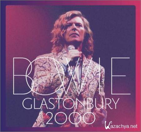 David Bowie - Glastonbury 2000 (Live) (2018)