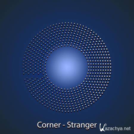 Corner - Stranger (2018)