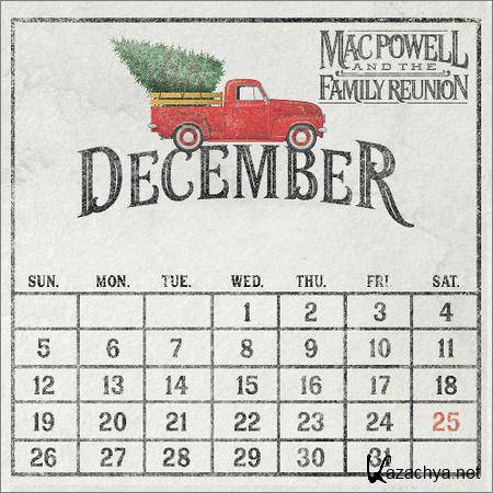 Mac Powell And The Family Reunion - December (2018)