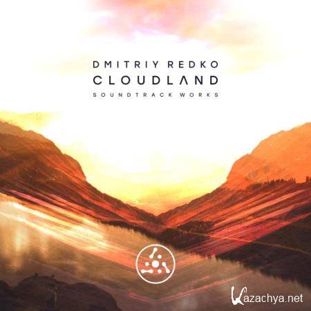 Dmitriy Redko - Cloudland. Soundtrack Works (2018)