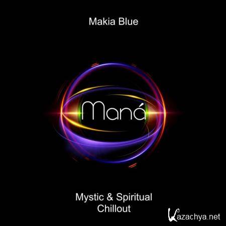 Makia Blue - Mana (2018)