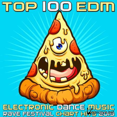 Top 100 EDM - Electronic Dance Music Rave Festival Chart Hits 2019 (2018)