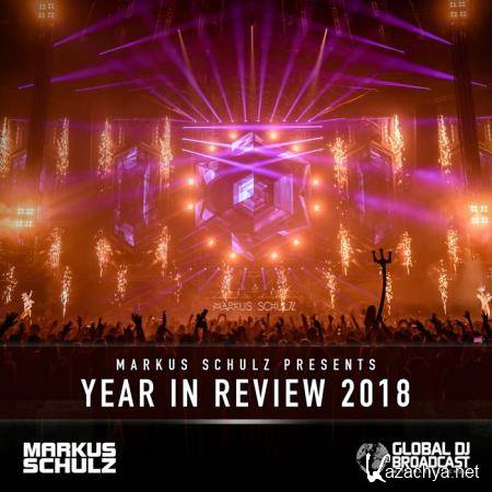 Markus Schulz - Global DJ Broadcast (2018-12-13) Year in Review 2018