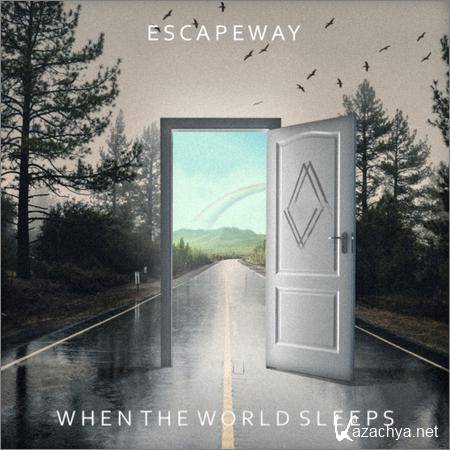 When the World Sleeps - Escapeway (2018)
