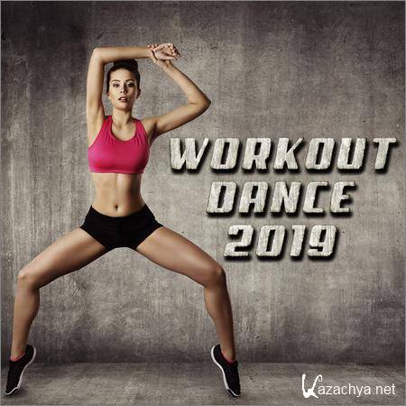 VA - Workout Dance 2019 (2018)