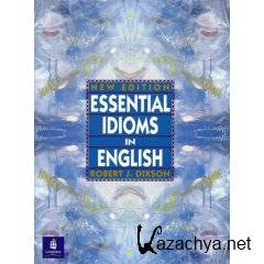 Dixson R.J. - Essential Idioms in English.     