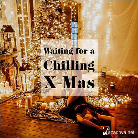 VA - Waiting For A Chilling X-Mas (2018)