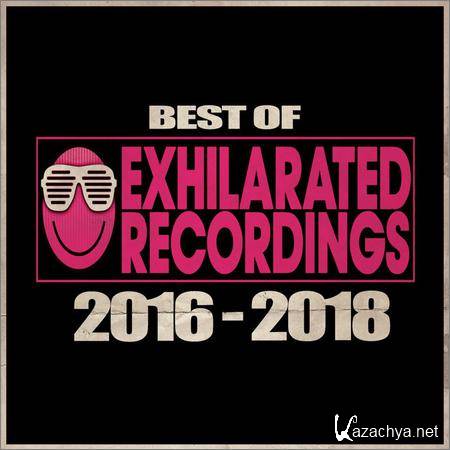 VA - Best Of Exhilarated Recordings 2016-2018 (2CD) (2018)