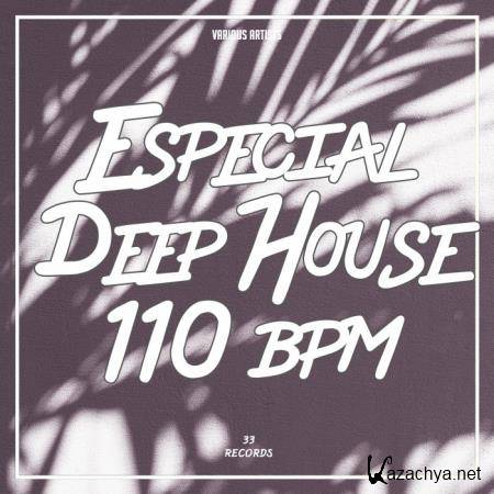 Especial Deep House 110 BPM (2018)