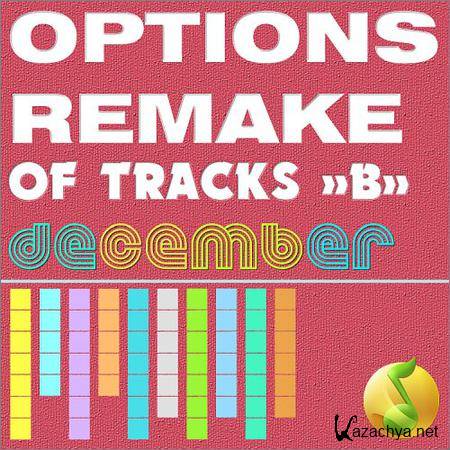VA - Options Remake Of Tracks December -B- (2018)