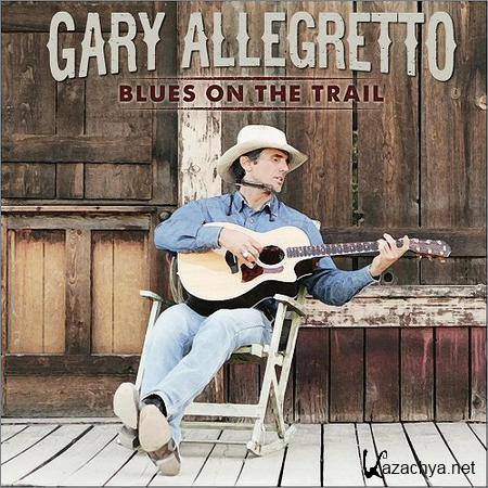 Gary Allegretto - Blues On The Trail (2018)