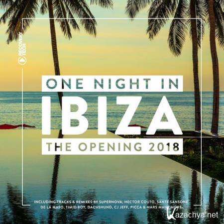 One Night In Ibiza The Opening 2018 (2018)