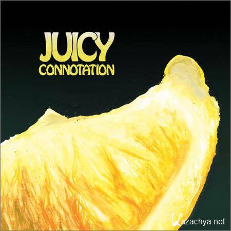 Juicy Connotation - Juicy Connotation (2018)