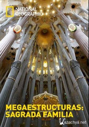 :   / Megastructures. Sagrada Familia (2018) DVB