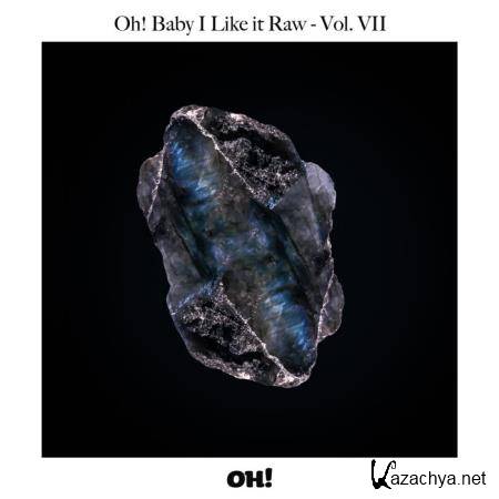 Oh! Baby I Like It Raw, Vol. 6 (2018)