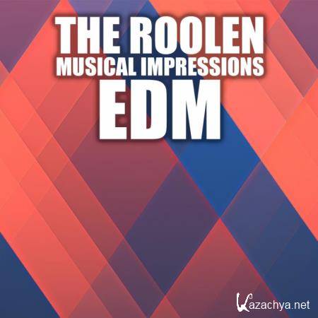 The Roolen - Musical Impressions Edm (2018)