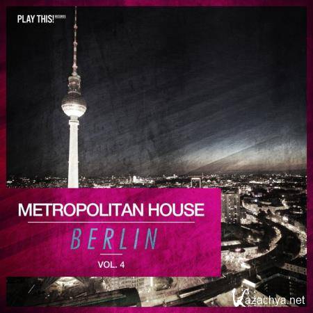 Metropolitan House: Berlin, Vol. 4 (2018)