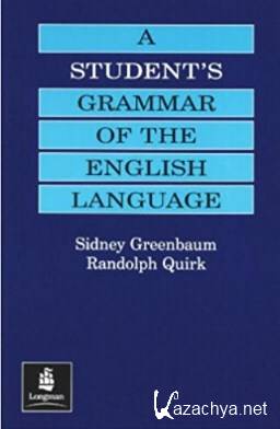 Sidney Greenbaum, Randolph Quirk - A Student's Grammar of the English Language