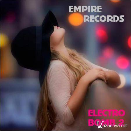 VA - Empire Records - Electro Bomb 2 (2018)