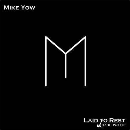 Mike Yow - Laid To Rest (2018)