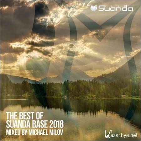 VA - The Best Of Suanda Base 2018 (Mixed by Michael Milov) (2018)