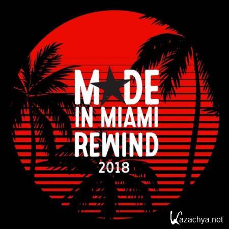 Made In Miami Rewind 2018 (2018)