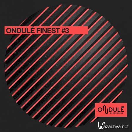 Ondule Finest #3 (2018)