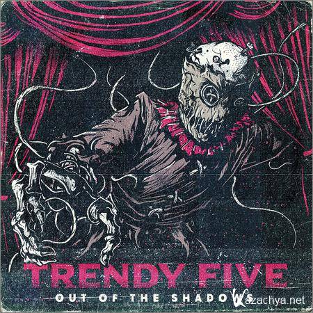 Trendy Five - Out of the Shadows (2018)