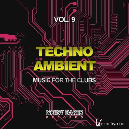 Techno Ambient, Vol. 9 (Music for the Clubs) (2019)