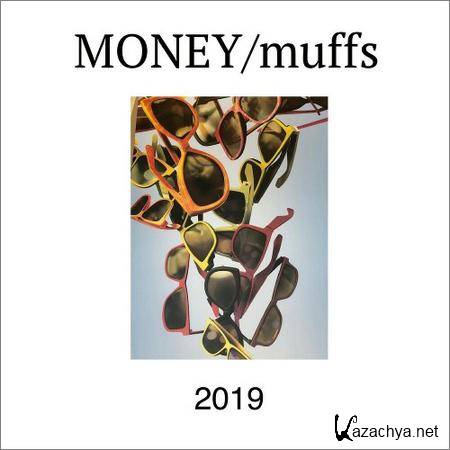 Moneymuffs - 2018 (2018)