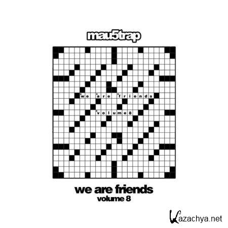 We Are Friends: Volume 8 (2019) FLAC