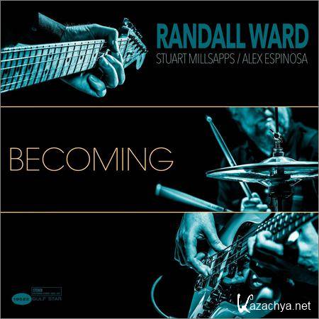 Randall Ward, Stuart Millsapps & Alex Espinosa - Becoming (2019)