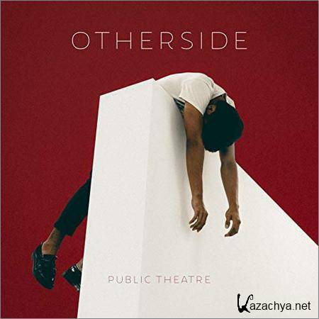 Public Theatre - Otherside (2019)
