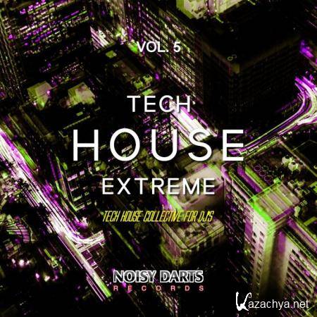 Tech House Extreme, Vol. 5 (Tech House Collective for Dj's) (2019)