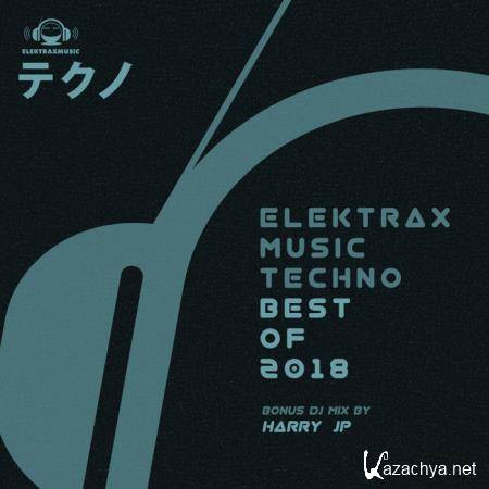 Elektrax Music Techno: Best of 2018 (2019)