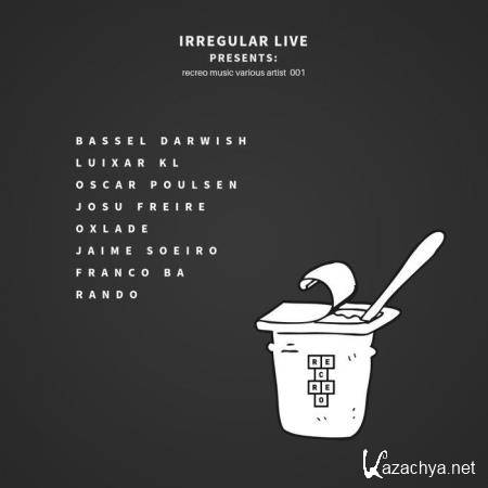 Irregular Live Presents Recreo Music Various Artist 001 (2019)