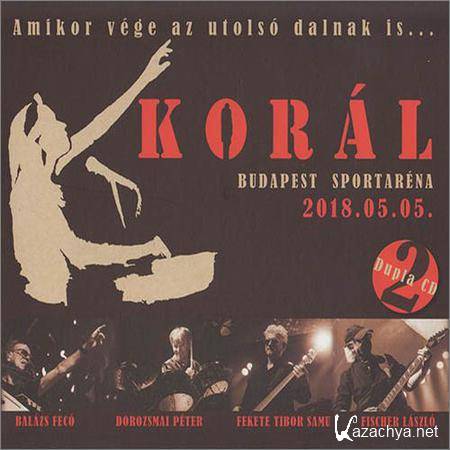 Koral (Koral) - Amikor vege az utolso dalnak is... (Amikor vege az utolso dalnak is) (2CD) (2019)