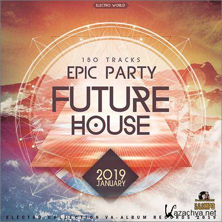 VA - Epic Future House (2019)