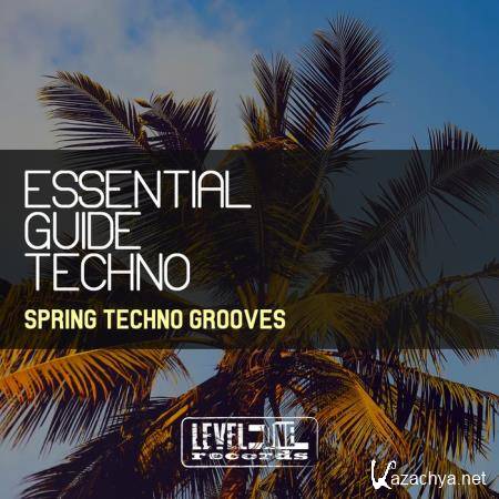 Essential Guide Techno (Spring Techno Grooves) (2019)